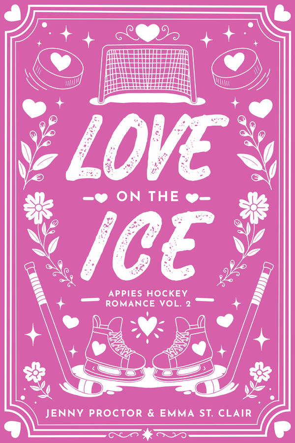Love on the Ice by Emma St. Clair and Jenny Proctor