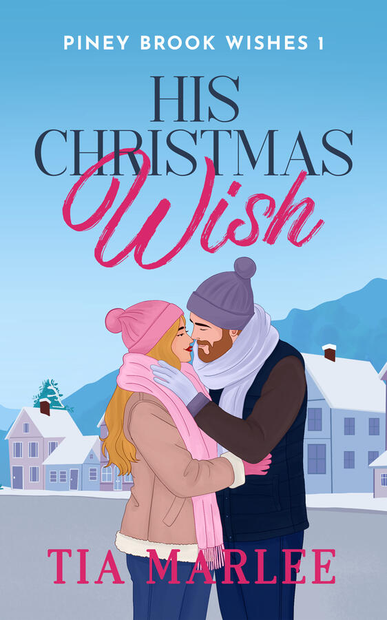 His Christmas Wish by Tia Marlee His Christmas Wish by Tia Marlee