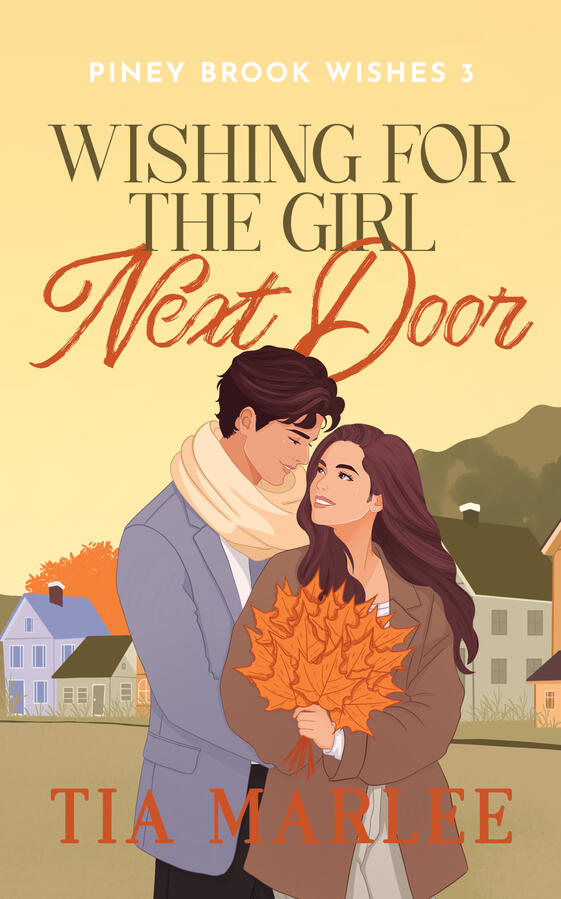 Wishing for the Girl Next Door by Tia Marlee Wishing for the Girl Next Door by Tia Marlee